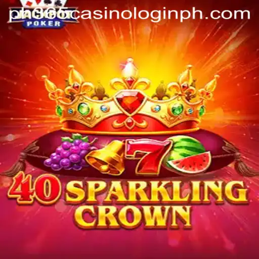 Discover the Excitement of 40SparklingCrown at PH365 Casino