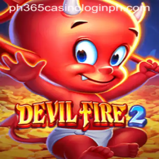 Explore the Thrills of DevilFire2 and Learn How to Master PH365 Casino Login