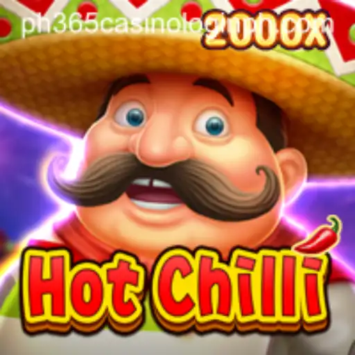 HotChilli Slot Game: A Spicy Adventure at PH365 Casino