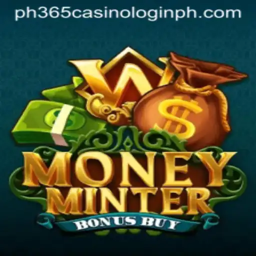Unlock Fortunes with MoneyMinterBonusBuy at PH365 Casino